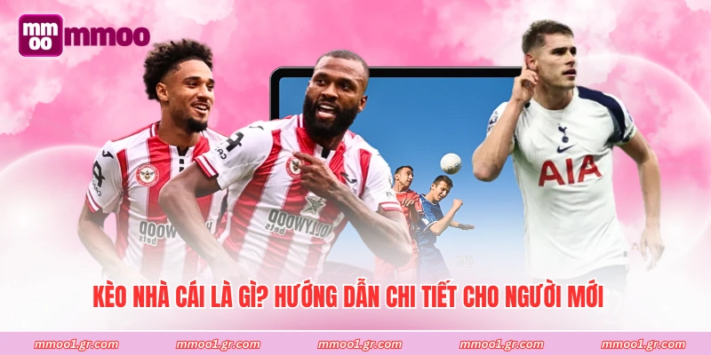 Kèo Nhà Cái